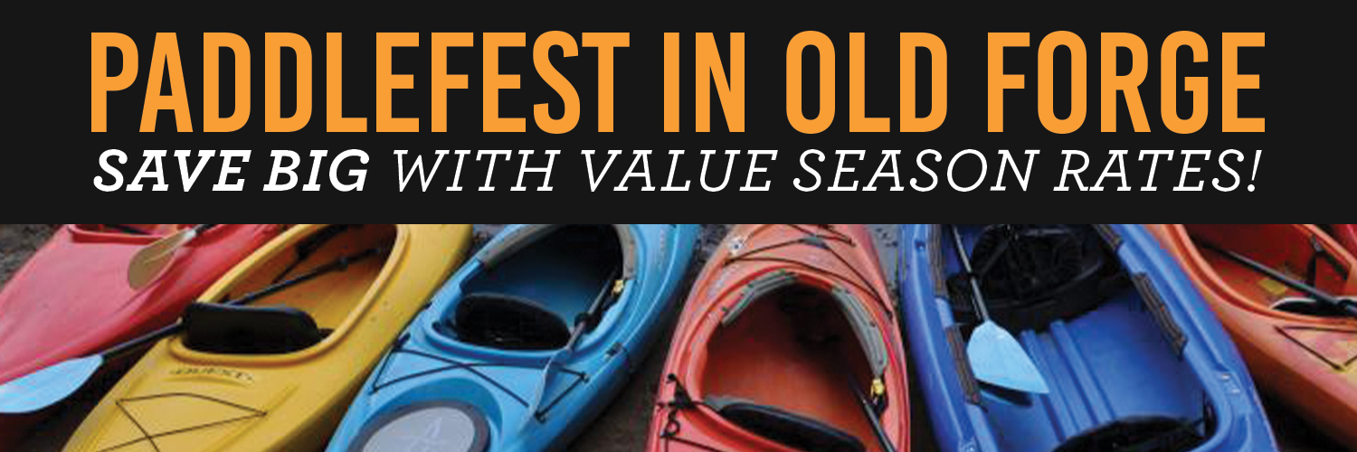 Paddlefest in old forge save big with value season rates is written over a black background and below is an image of kayaks lined up