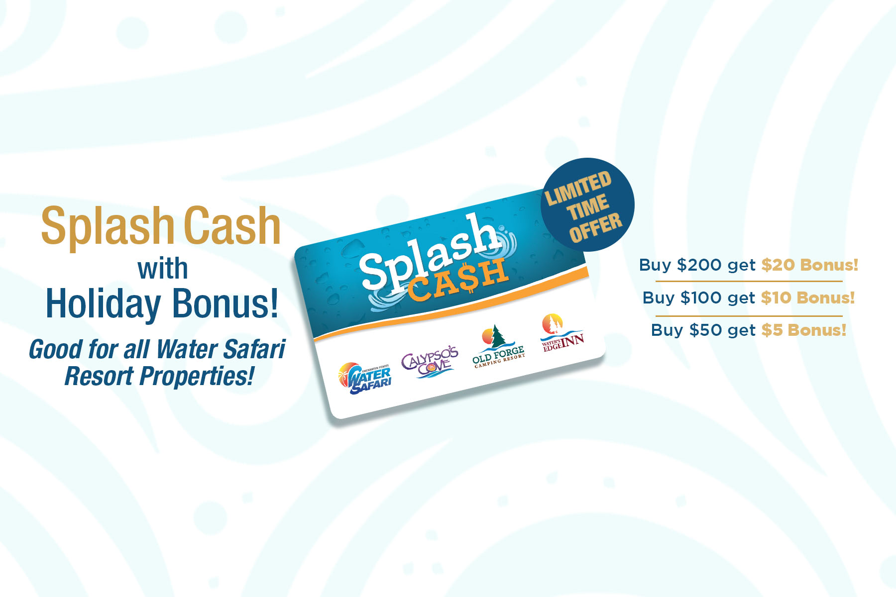 Bonus Splash Cash Offer!